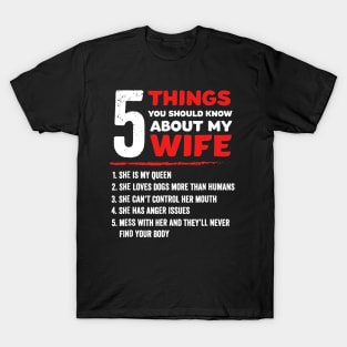 5 Things You Should Know About My Wife Dog Lovers T-Shirt